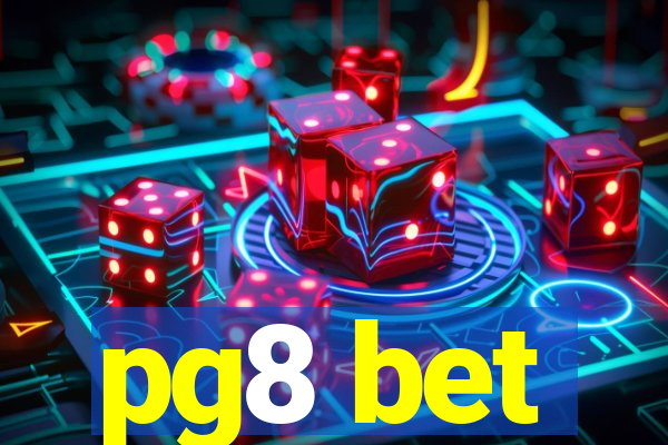 pg8 bet